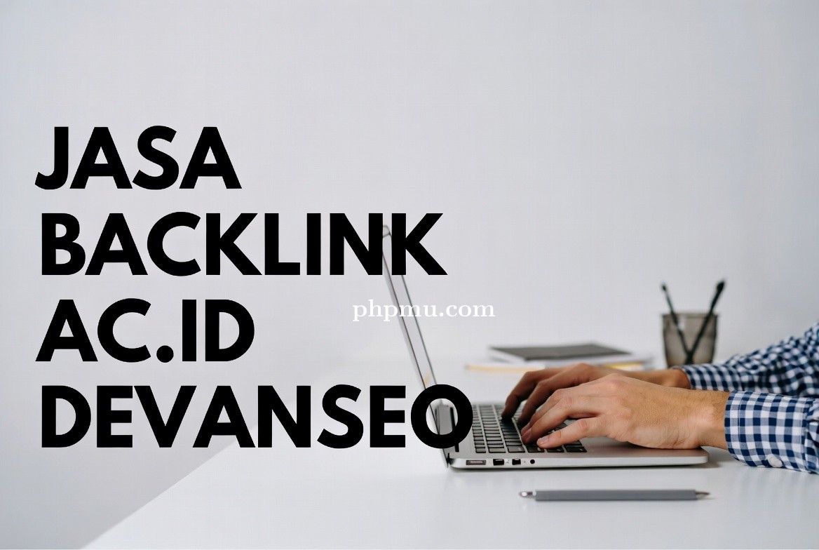 Tips Memilih Backlink Ac Id Berkualitas Bagus